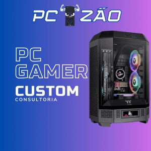 PC Gamer Consultoria Custom